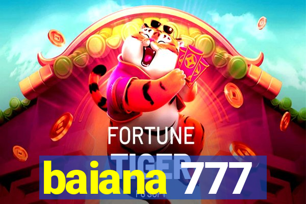 baiana 777